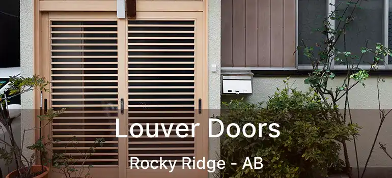  Louver Doors Rocky Ridge - AB