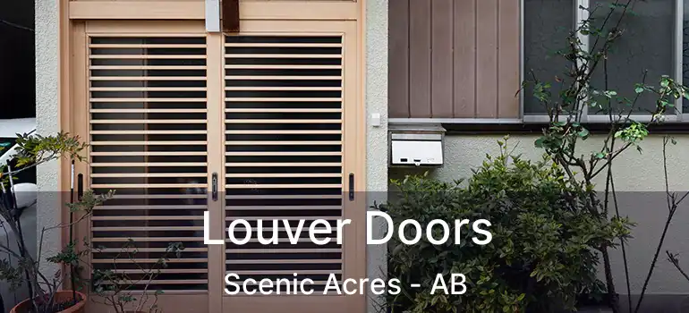  Louver Doors Scenic Acres - AB