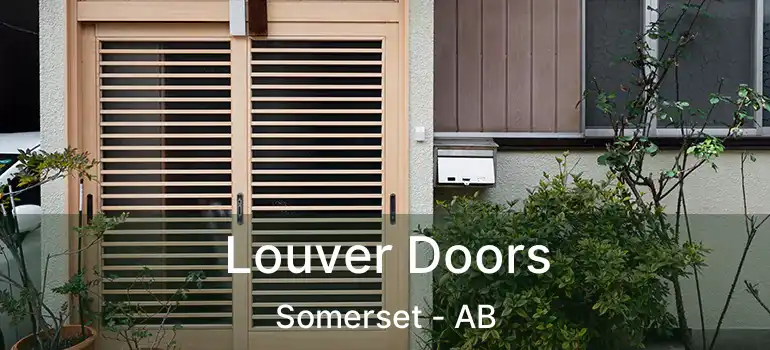  Louver Doors Somerset - AB