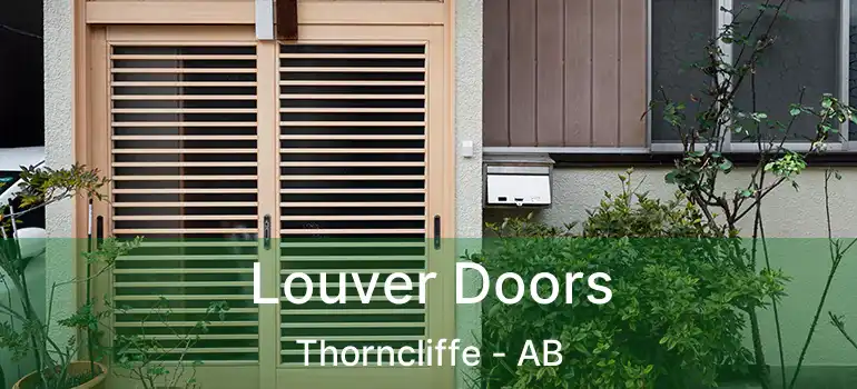  Louver Doors Thorncliffe - AB