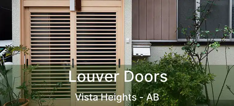  Louver Doors Vista Heights - AB