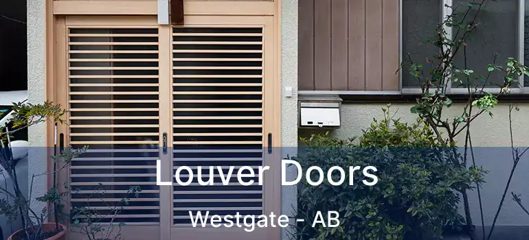  Louver Doors Westgate - AB