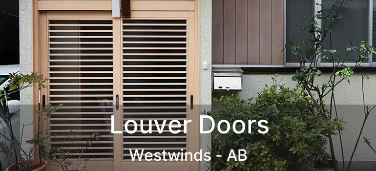  Louver Doors Westwinds - AB