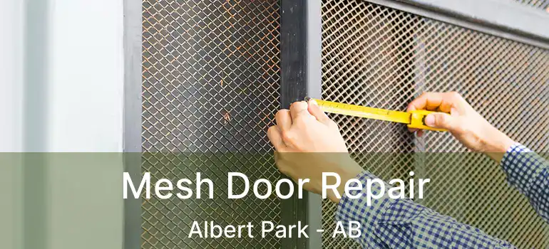  Mesh Door Repair Albert Park - AB