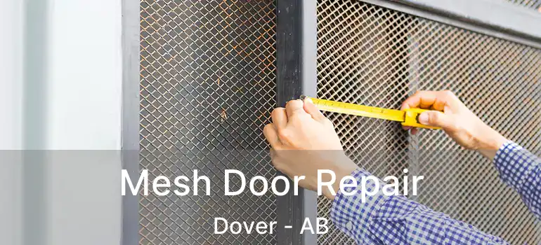  Mesh Door Repair Dover - AB