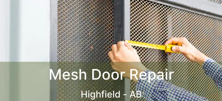  Mesh Door Repair Highfield - AB