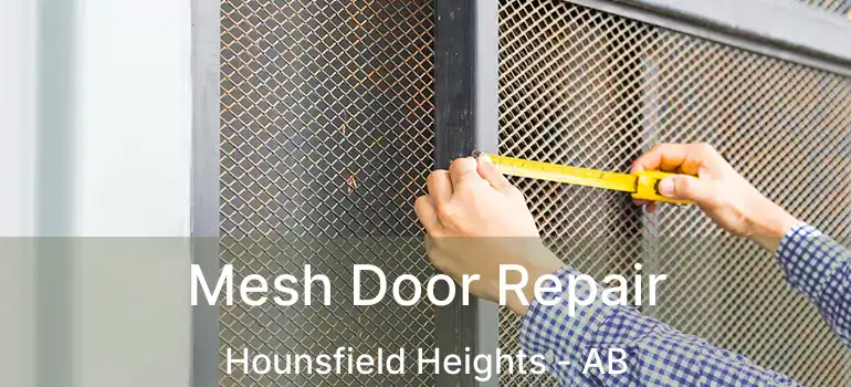  Mesh Door Repair Hounsfield Heights - AB