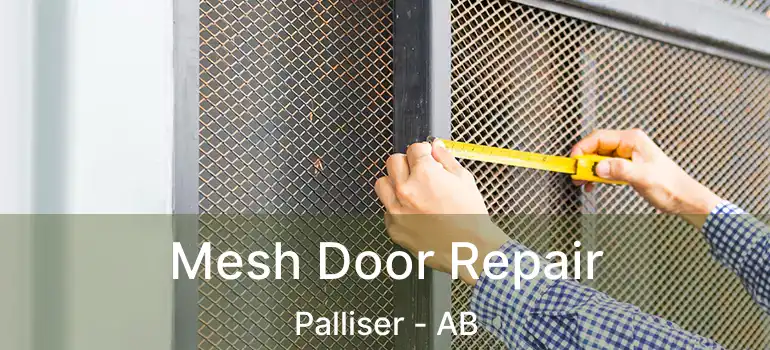  Mesh Door Repair Palliser - AB