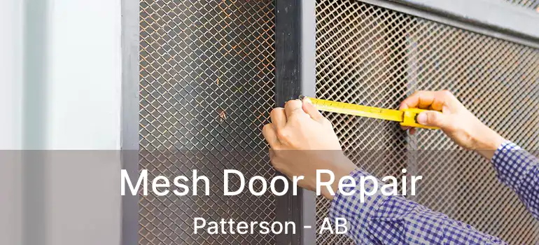  Mesh Door Repair Patterson - AB