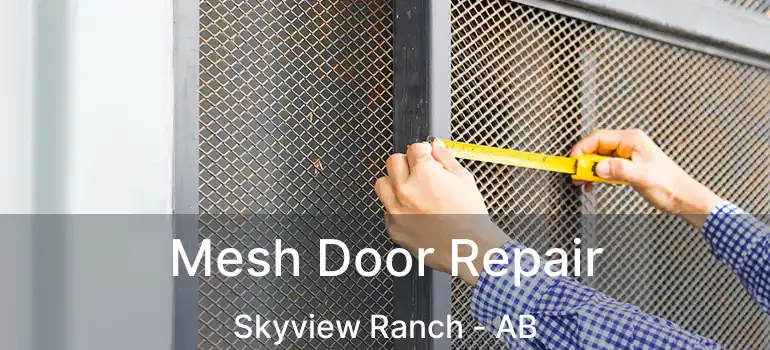  Mesh Door Repair Skyview Ranch - AB