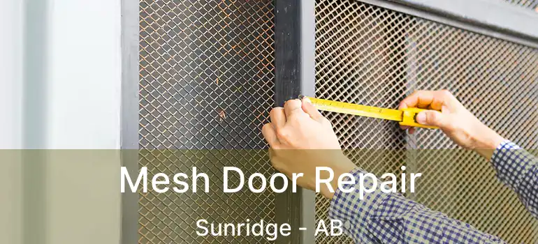  Mesh Door Repair Sunridge - AB