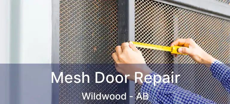  Mesh Door Repair Wildwood - AB