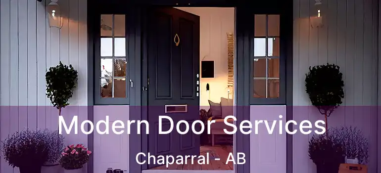  Modern Door Services Chaparral - AB