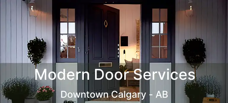  Modern Door Services Downtown Calgary - AB