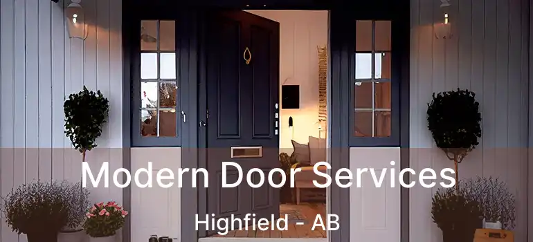  Modern Door Services Highfield - AB