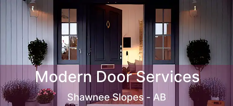  Modern Door Services Shawnee Slopes - AB