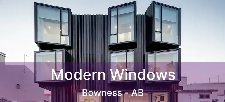  Modern Windows Bowness - AB