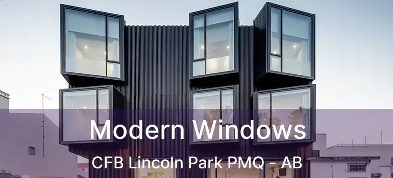  Modern Windows CFB Lincoln Park PMQ - AB
