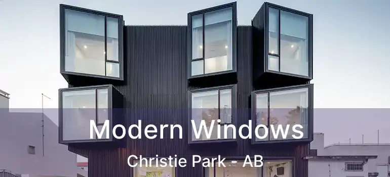  Modern Windows Christie Park - AB