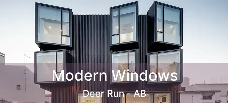  Modern Windows Deer Run - AB