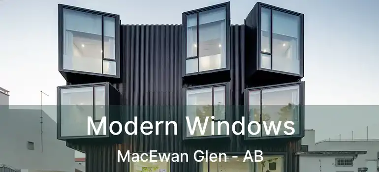  Modern Windows MacEwan Glen - AB
