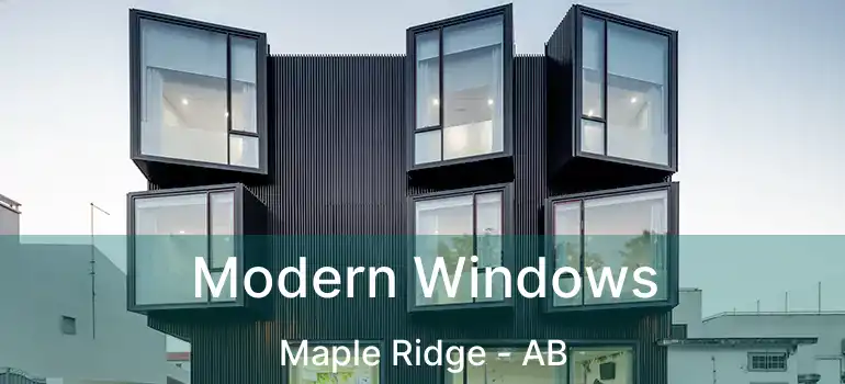  Modern Windows Maple Ridge - AB