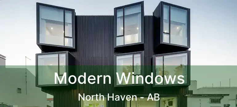  Modern Windows North Haven - AB