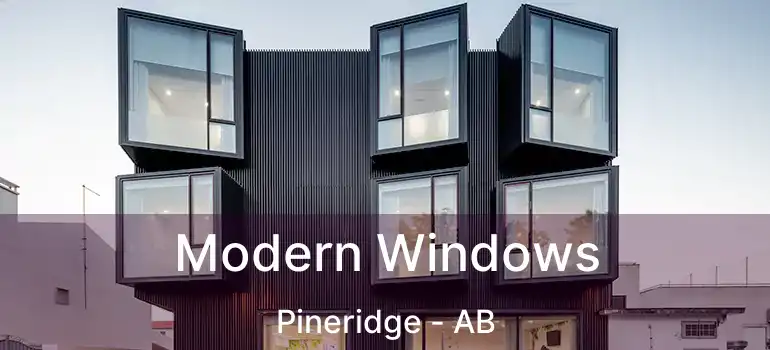  Modern Windows Pineridge - AB