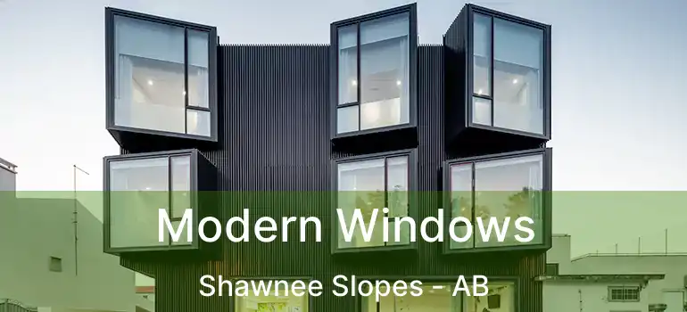  Modern Windows Shawnee Slopes - AB