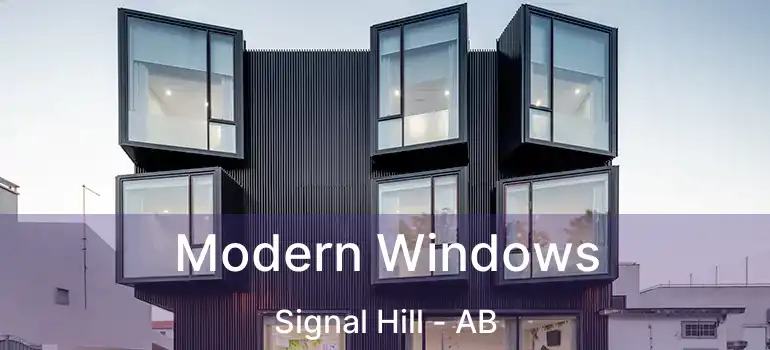  Modern Windows Signal Hill - AB