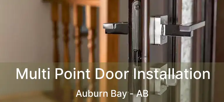  Multi Point Door Installation Auburn Bay - AB