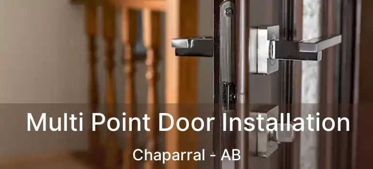 Multi Point Door Installation Chaparral - AB
