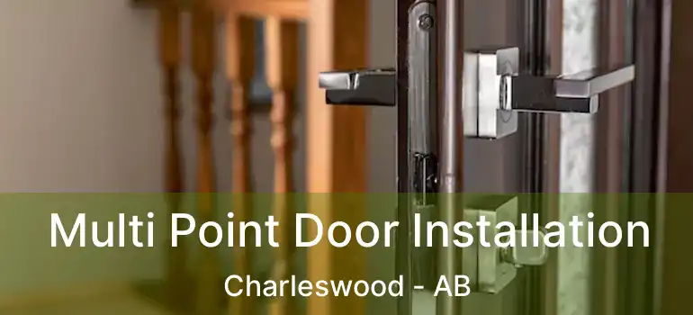  Multi Point Door Installation Charleswood - AB