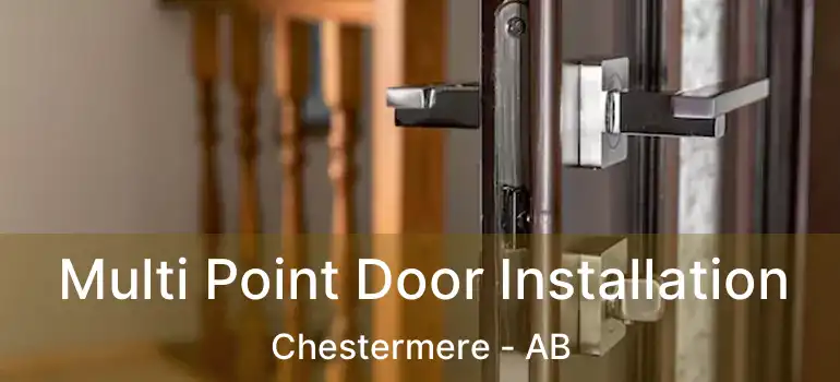  Multi Point Door Installation Chestermere - AB