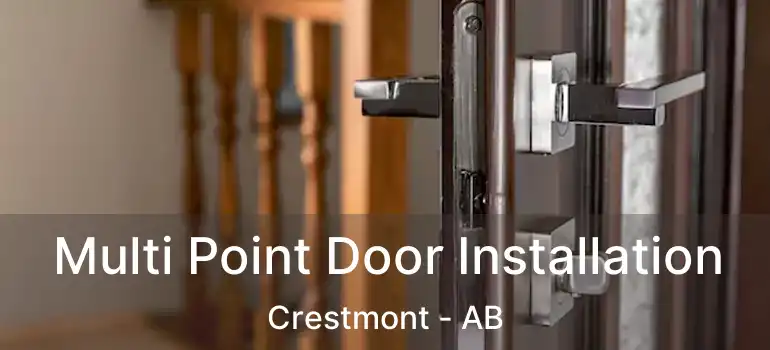  Multi Point Door Installation Crestmont - AB