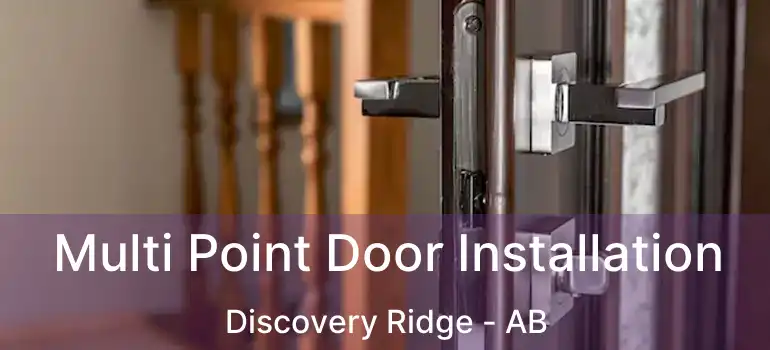  Multi Point Door Installation Discovery Ridge - AB