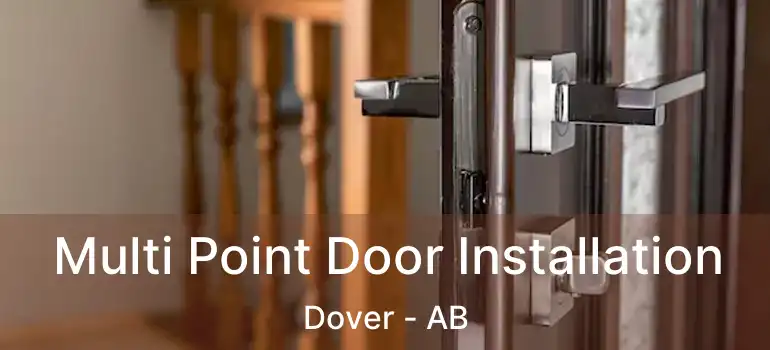  Multi Point Door Installation Dover - AB