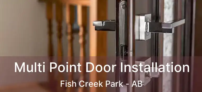  Multi Point Door Installation Fish Creek Park - AB