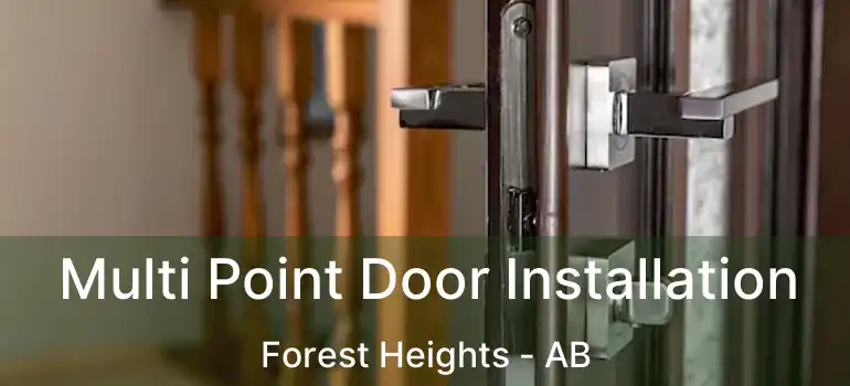  Multi Point Door Installation Forest Heights - AB