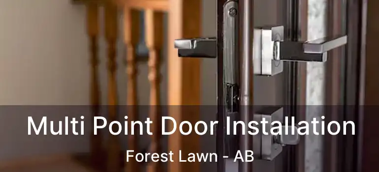  Multi Point Door Installation Forest Lawn - AB