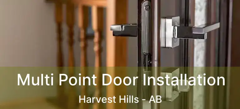  Multi Point Door Installation Harvest Hills - AB