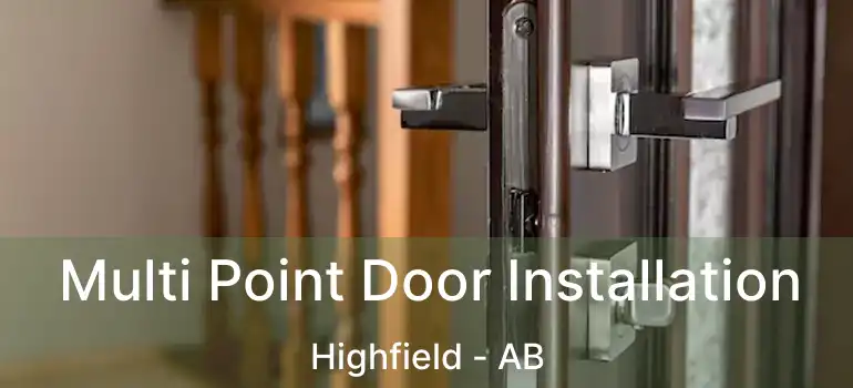  Multi Point Door Installation Highfield - AB