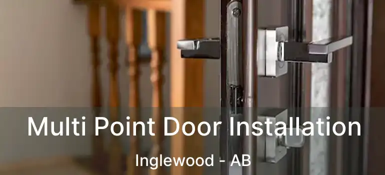  Multi Point Door Installation Inglewood - AB