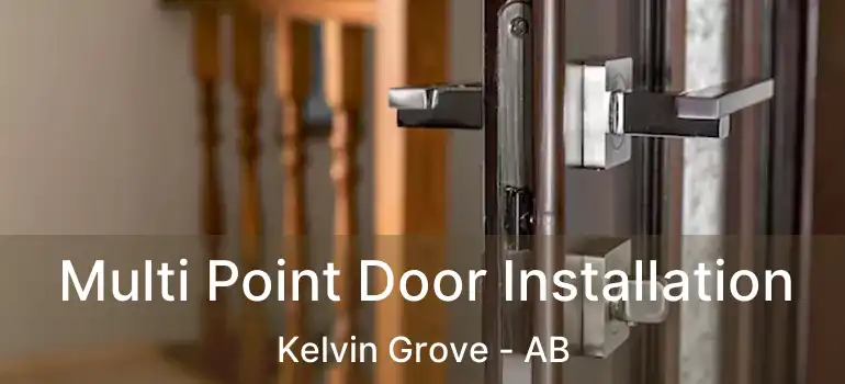  Multi Point Door Installation Kelvin Grove - AB