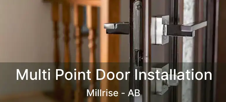  Multi Point Door Installation Millrise - AB