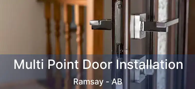  Multi Point Door Installation Ramsay - AB
