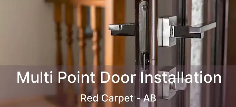  Multi Point Door Installation Red Carpet - AB