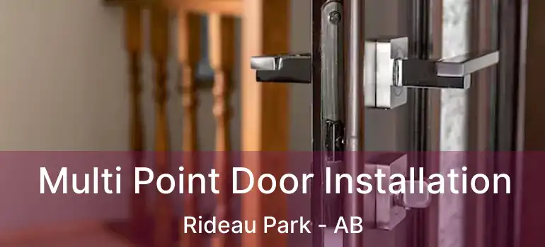  Multi Point Door Installation Rideau Park - AB