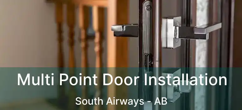  Multi Point Door Installation South Airways - AB