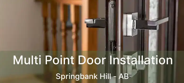  Multi Point Door Installation Springbank Hill - AB